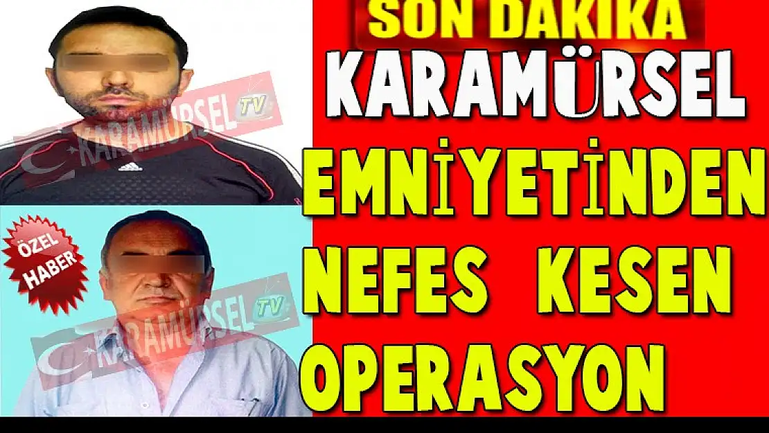 KARAMÜRSEL EMNİYETİNDEN NEFES KESEN OPERASYON