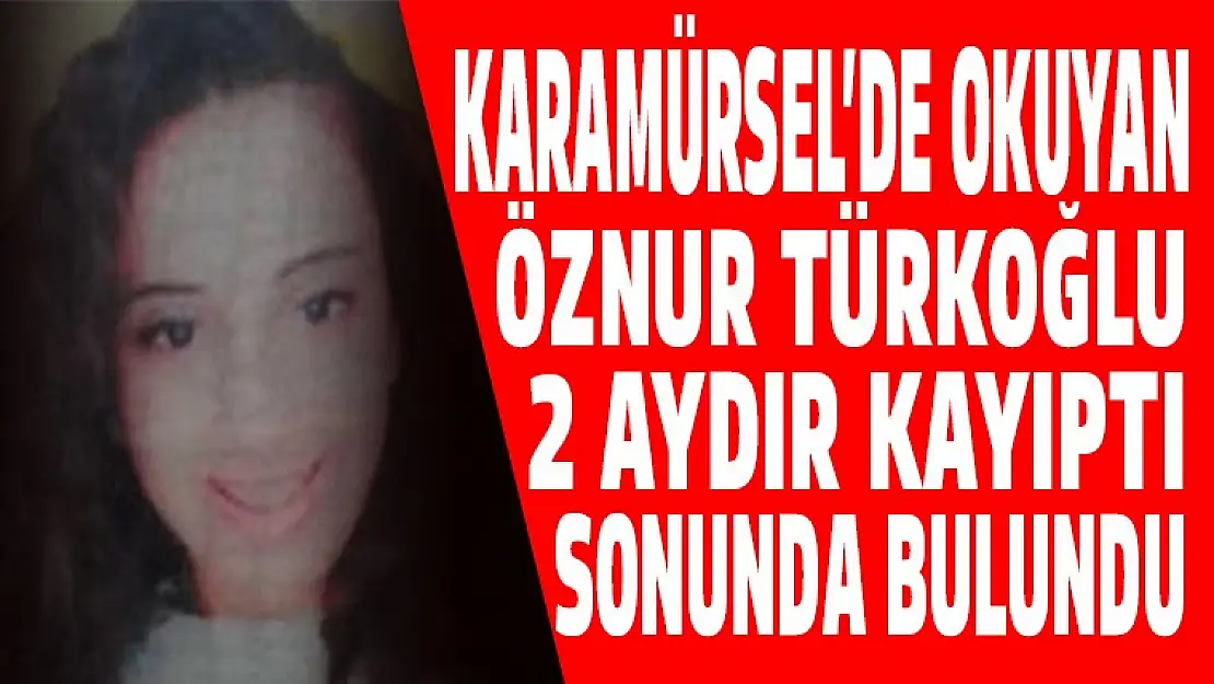 Kaybolan Küçük kız 2 ay sonra bulundu