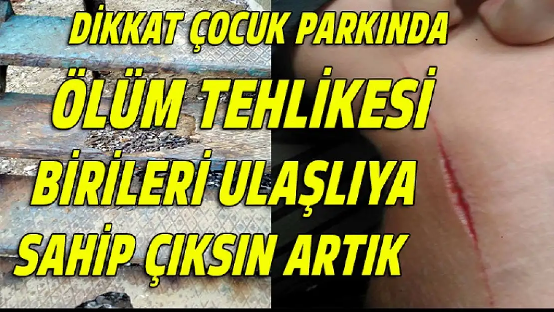 Çocuk parkında ölüm tehlikesi