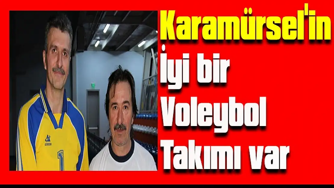 Karamürsel'in iyi bir voleybol takımı var