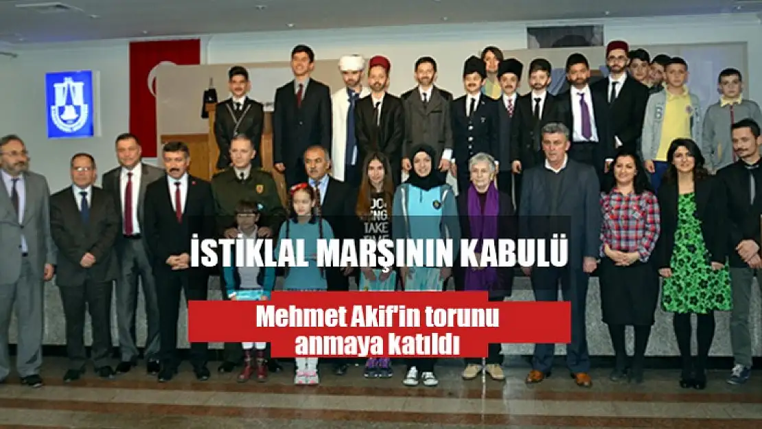 Mehmet Akif'in torunu anmaya katıldı