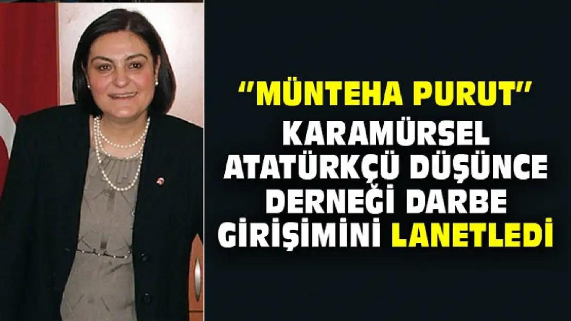 Karamürsel Atatürkçü Düşünce Derneği Darbe Girişimini Lanetledi