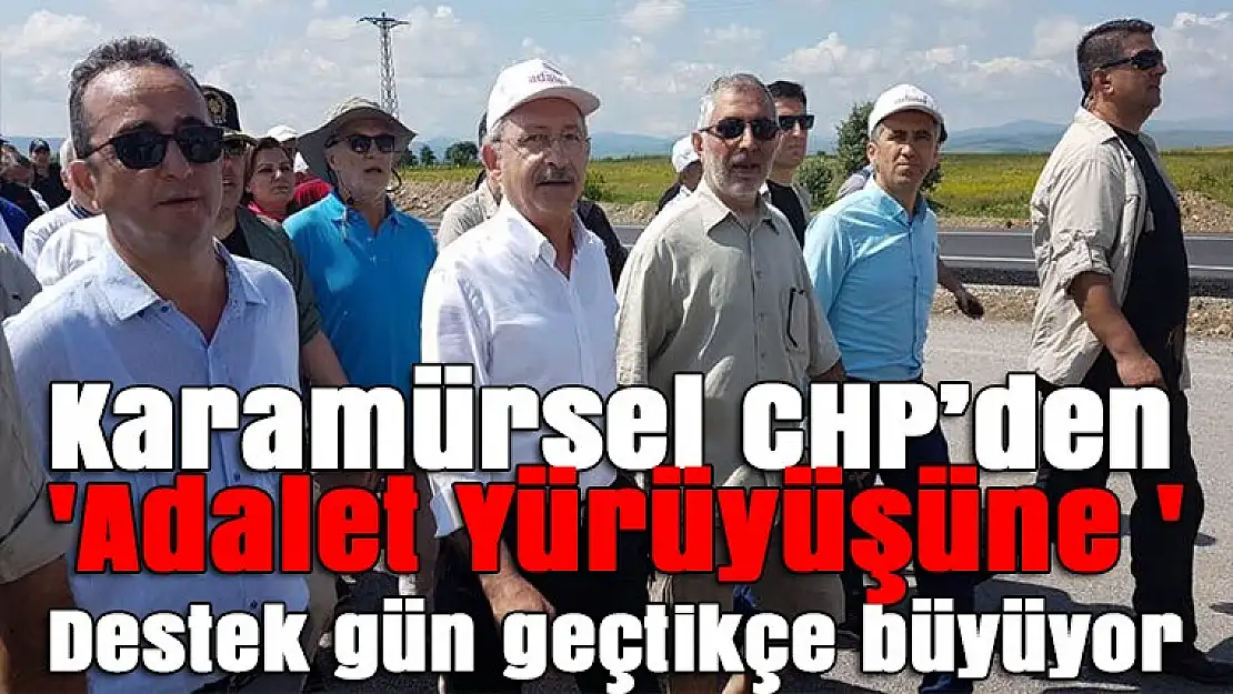 Karamürsel CHP'den 'Adalet Yürüyüşüne 'Destek gün geçtikçe büyüyor