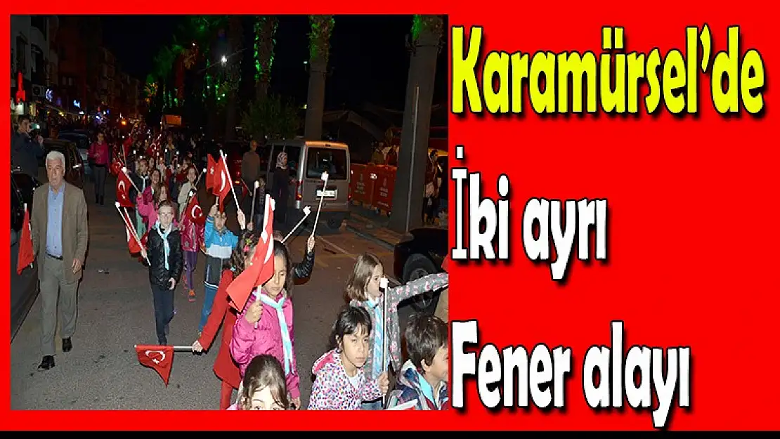 Karamürsel'de  iki  ayrı  fener  alayı