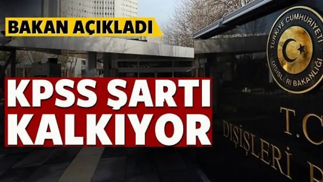 Bakan açıkladı! KPSS şartı kalkıyor