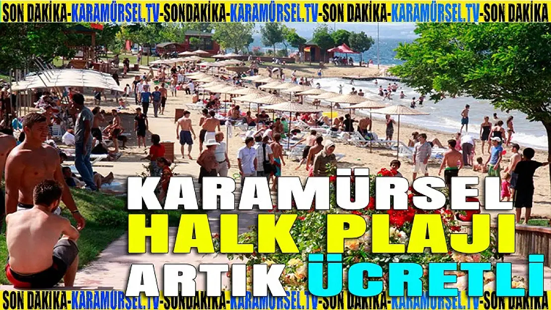 Karamürsel Halk Plajı artık ücretli