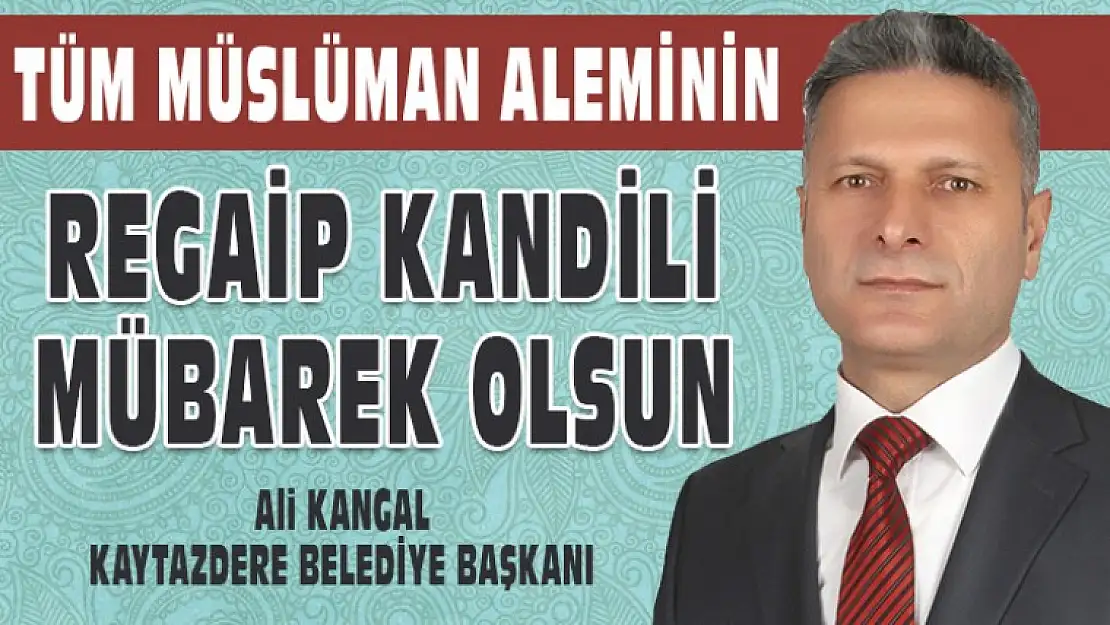 Tüm Müslüman Aleminin Regaip Kandili Mübarek Olsun