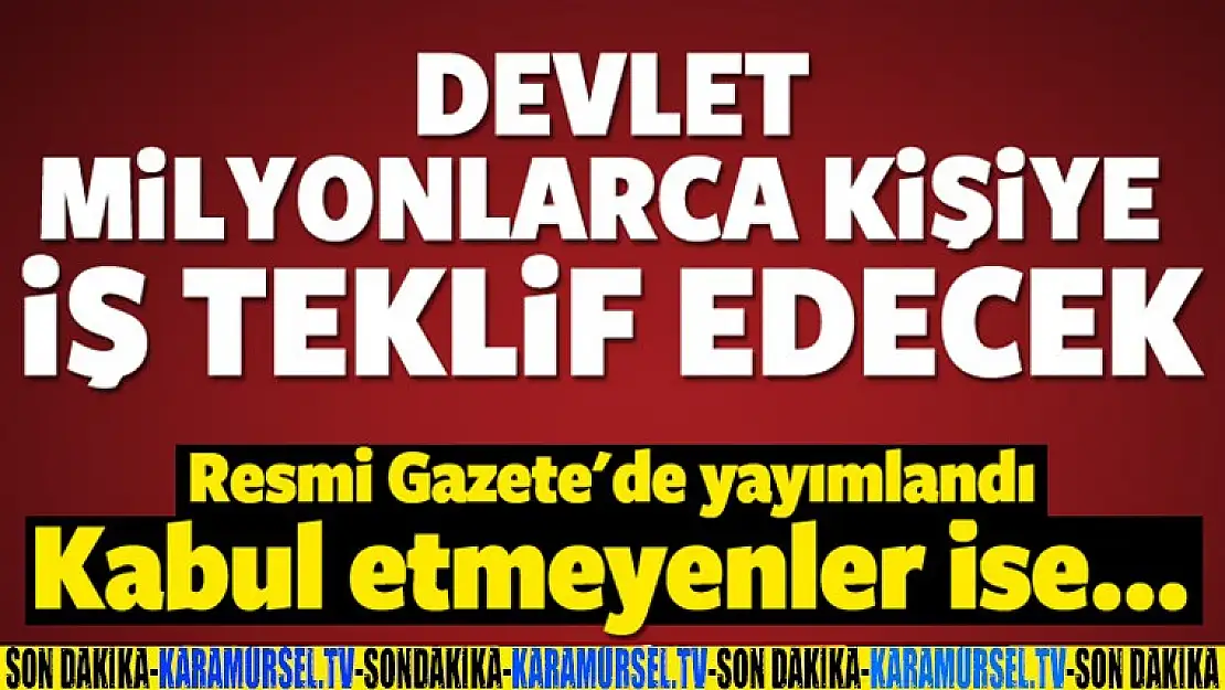 Devletten Milyonlarca Kişiye İş Teklifi