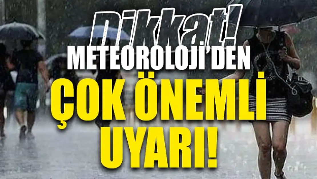 Meteoroloji'den son dakika uyarısı geldi! Bu akşama dikkat...