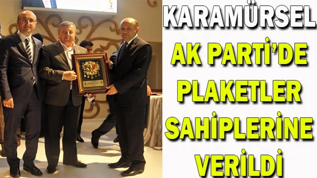 Karamürsel AK Partide Plaketler sahiplerine verildi