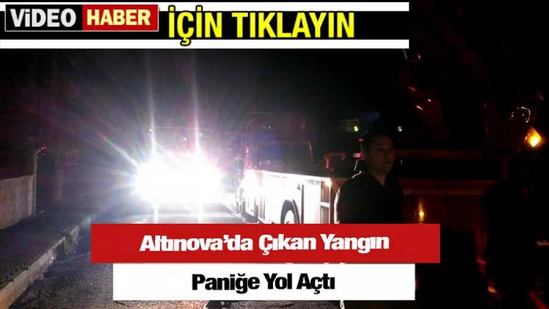 Altınova'da Büyük Yangın