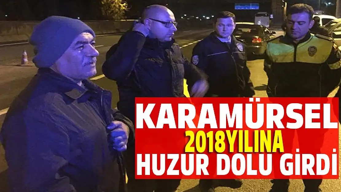 Karamürsel 2018 Yılına huzurla girdi