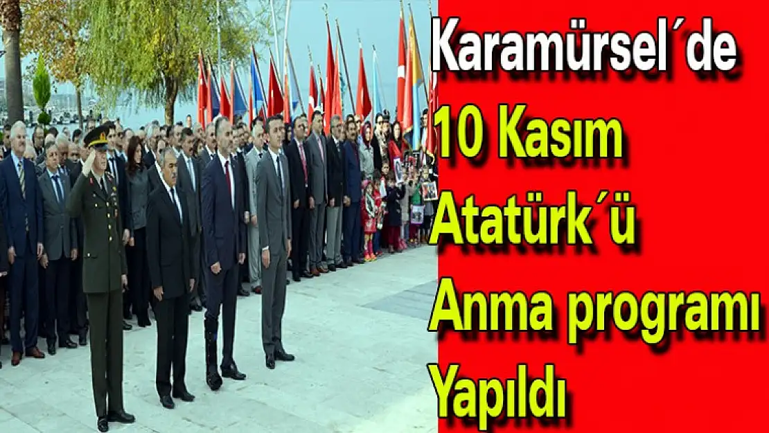 Karamürsel'de 10 Kasım Atatürk'ü anma programı yapıldı