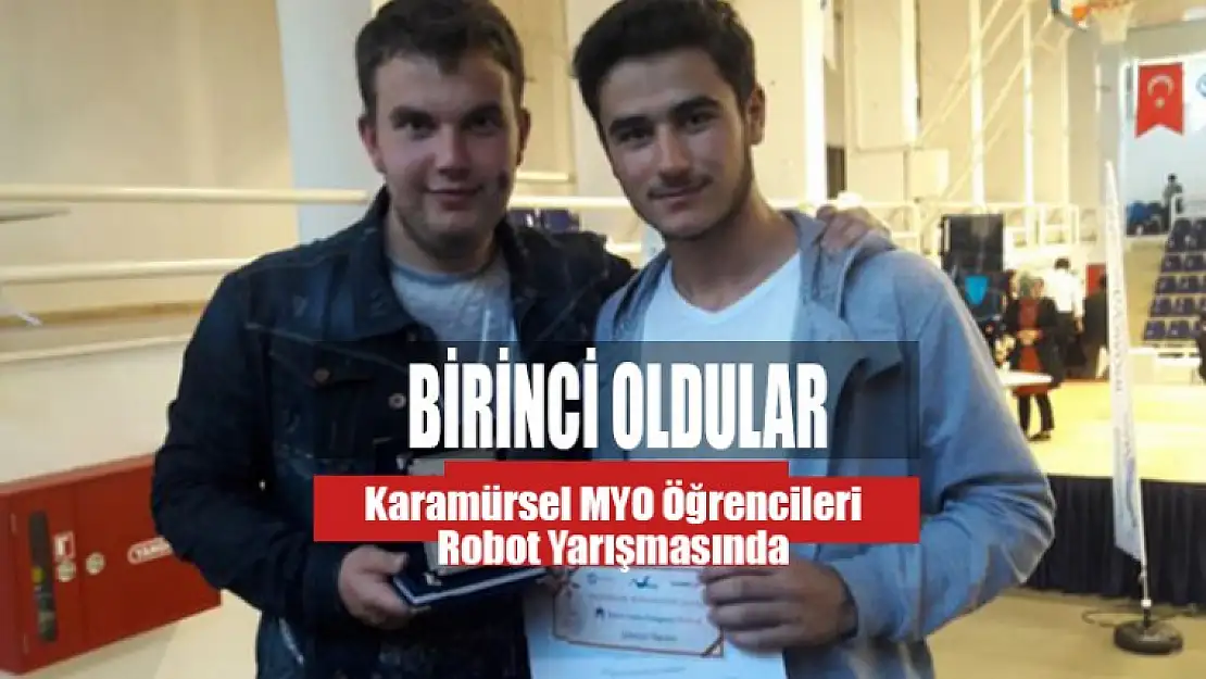 Karamürsel MYO Öğrencileri ROBOT Yarışmasında Birinci Oldu