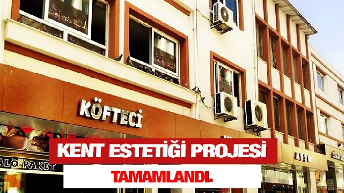 Kent estetiği projesi tamamlandı