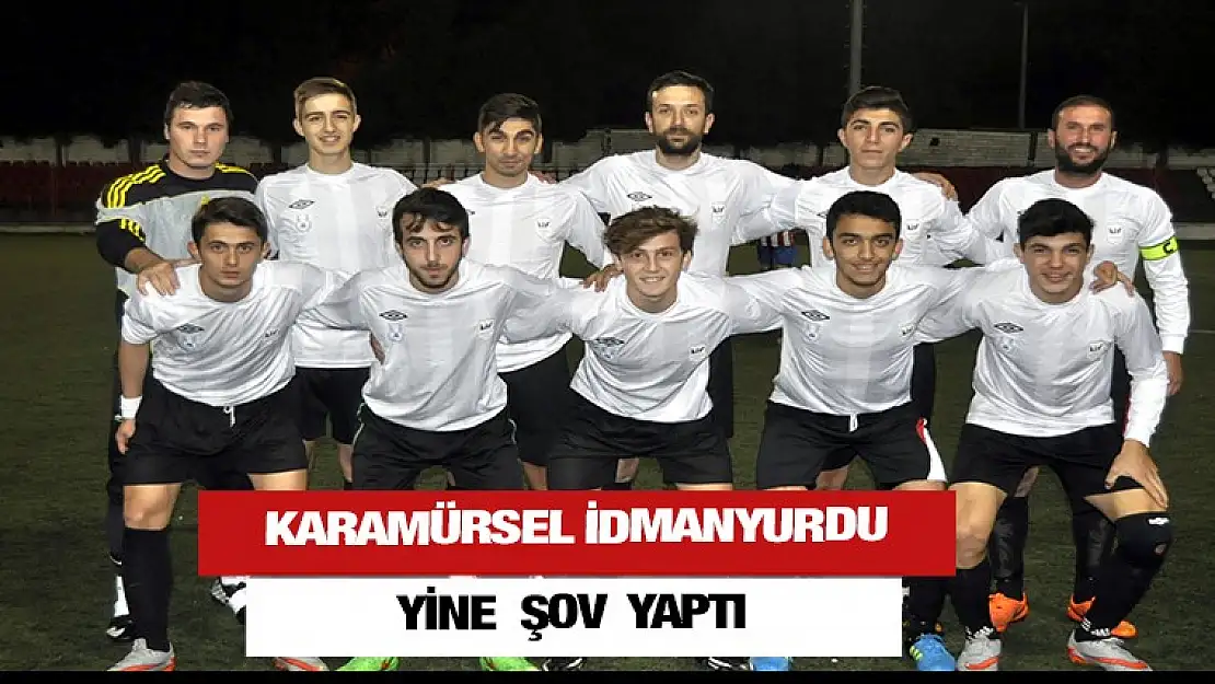 KARAMÜRSEL İDMANYURDU  YİNE ŞOV YAPTI