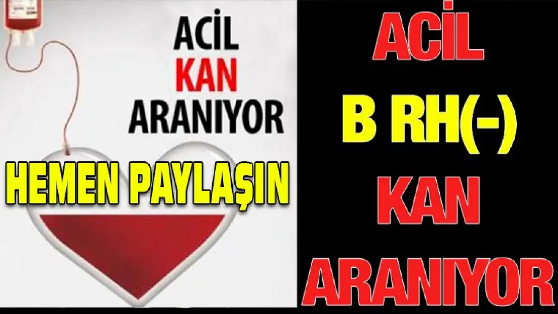 ACİL KAN ARANIYOR