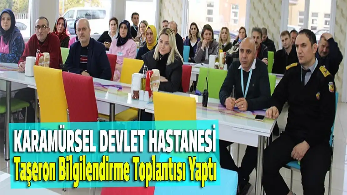 Karamürsel Devlet Hastanesi teşeron bilgilendirme toplantısı yaptı