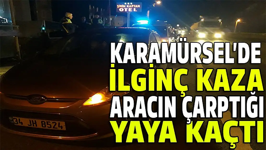 Aracın çarptığı yaya kaçtı!