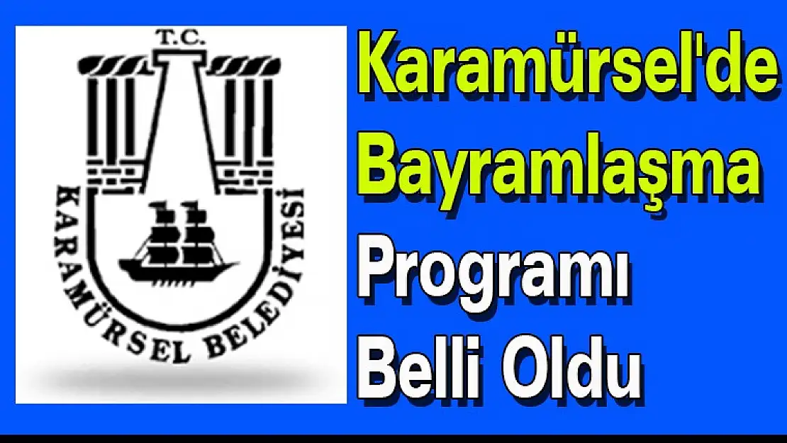 Karamürsel'de Bayramlaşma Programı Belli Oldu