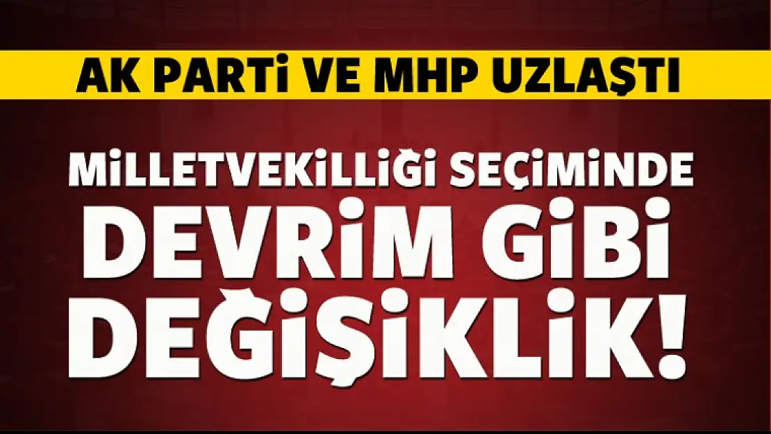 Milletvekilliği seçiminde sistem değişiyor