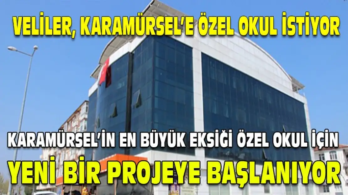 Karamürsel'e özel okul geliyor