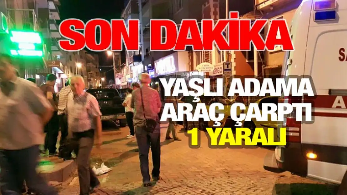 Karamürsel Merkez'de Yaşlı Adama Araba Çarptı