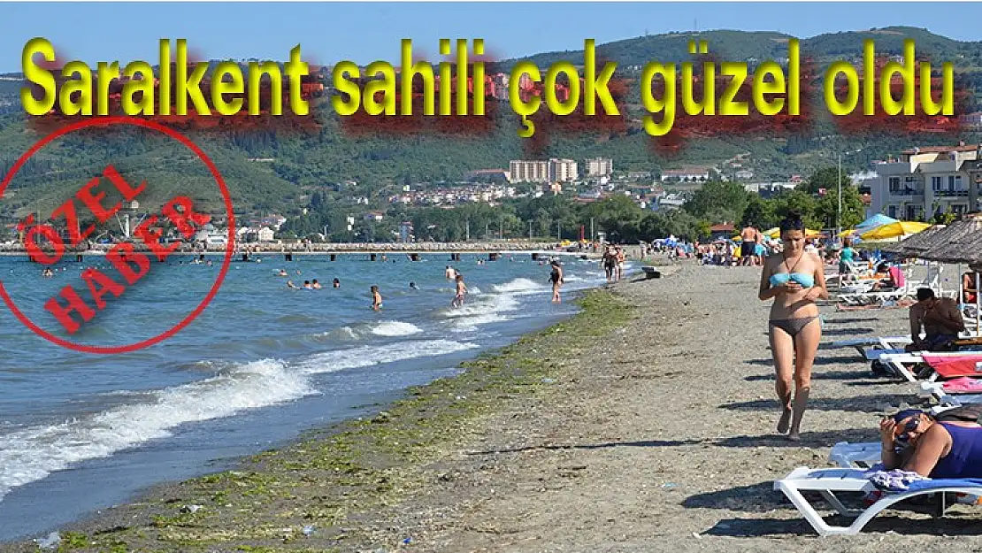 Saralkent sahili çok güzel oldu