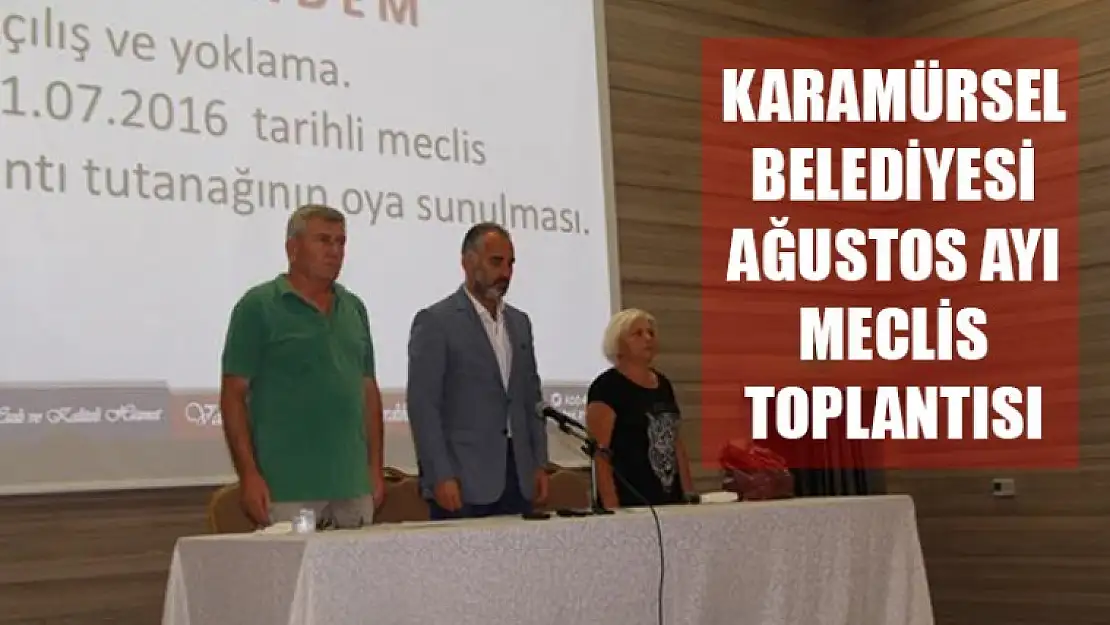 Karamürsel Belediyesi Ağustos Ayı Meclis Toplantısı