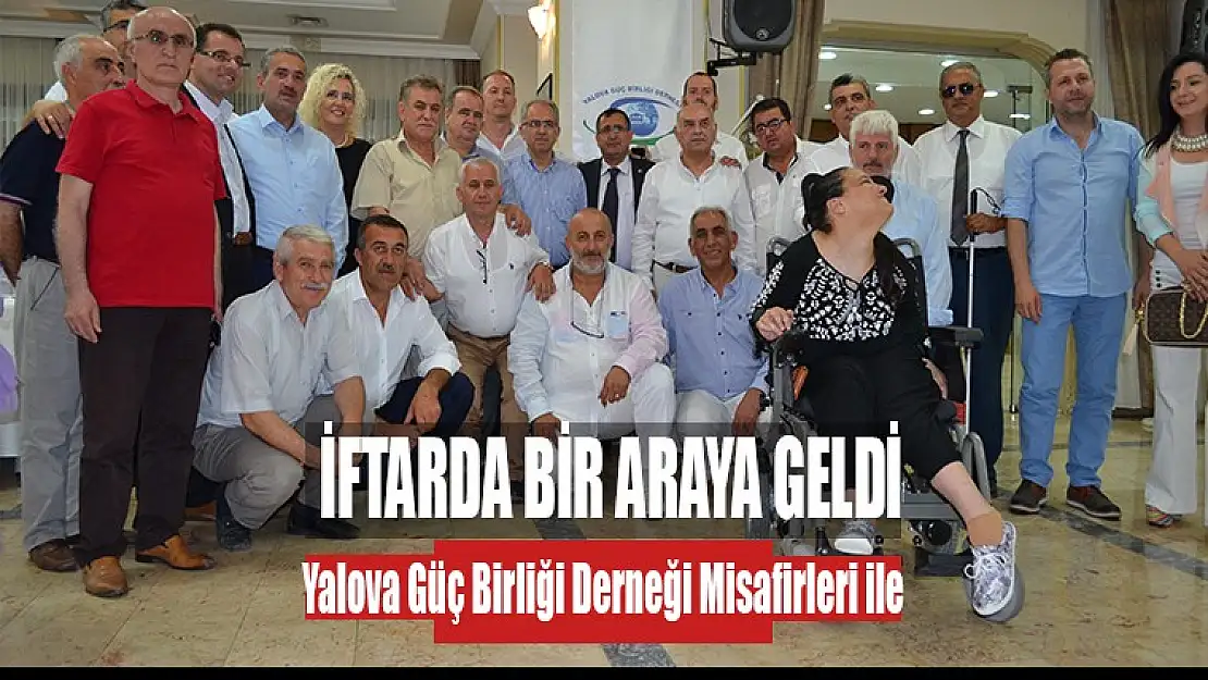 Yalova Güç Birliğinden, Muazzam İftar Yemeği