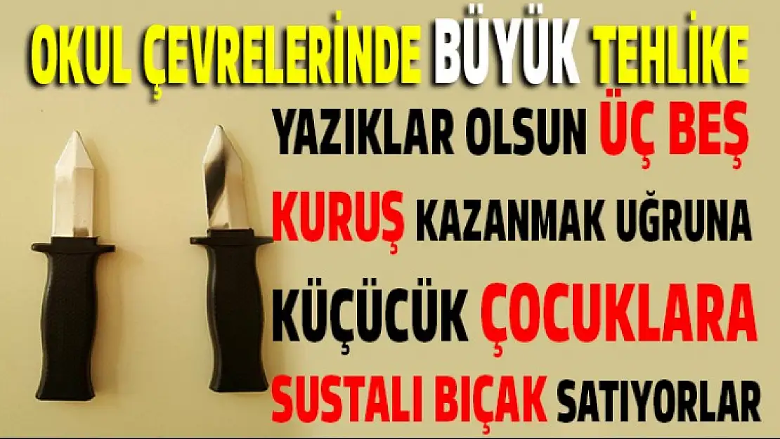 Küçücük ilkokul çocuklarına bıçak satıyorlar