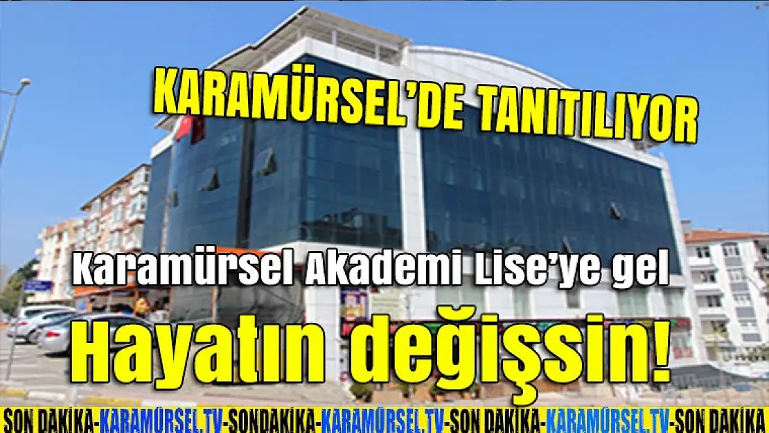 Karamürsel Akademi Lise'ye gel, hayatın değişsin!