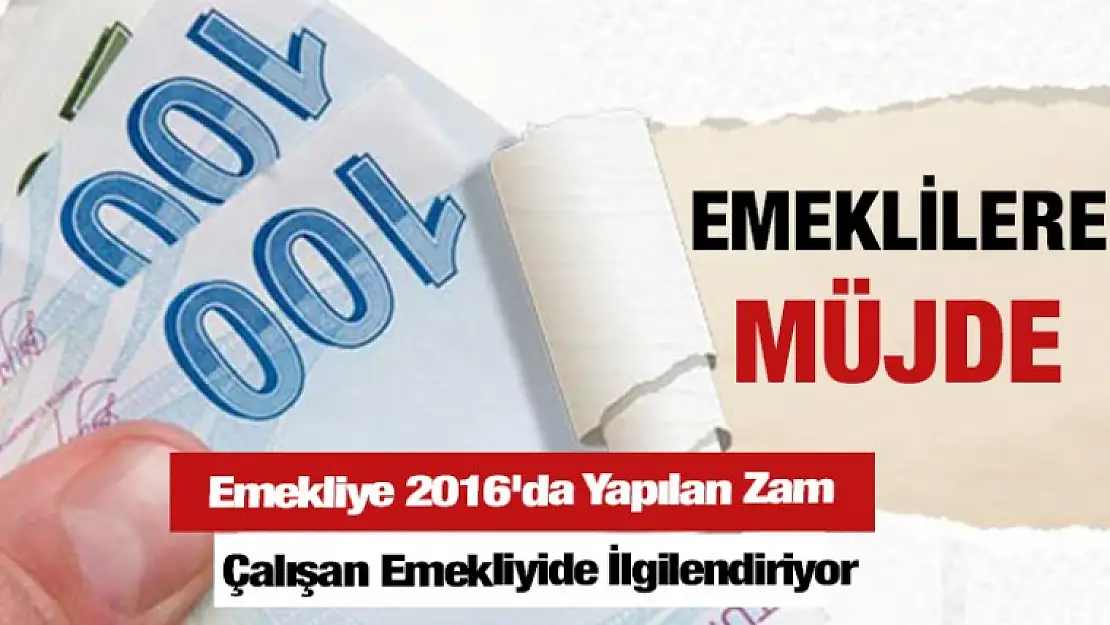 Emekliye 2016'da Yapılan Zam Ne Kadar?