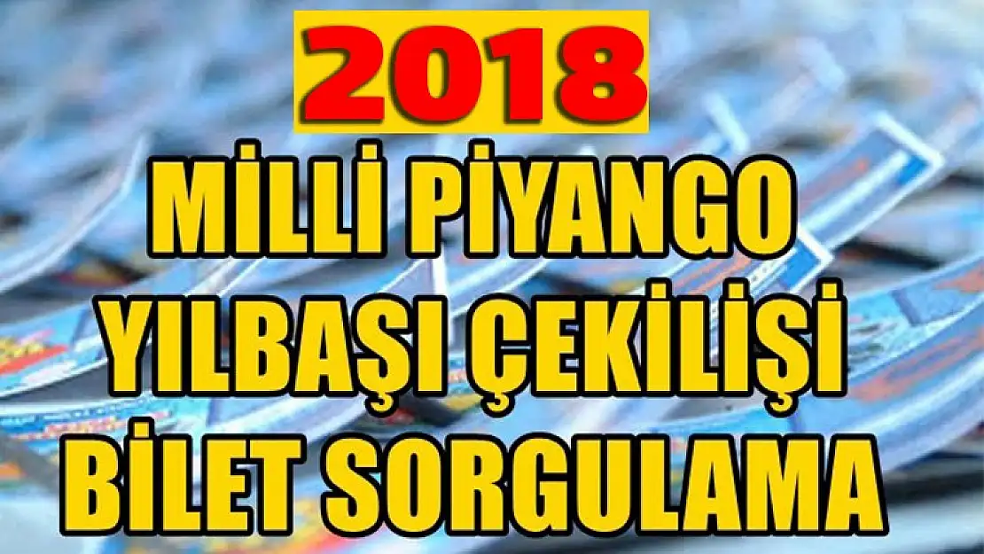 2018 Milli piyango sonuçları belli oldu