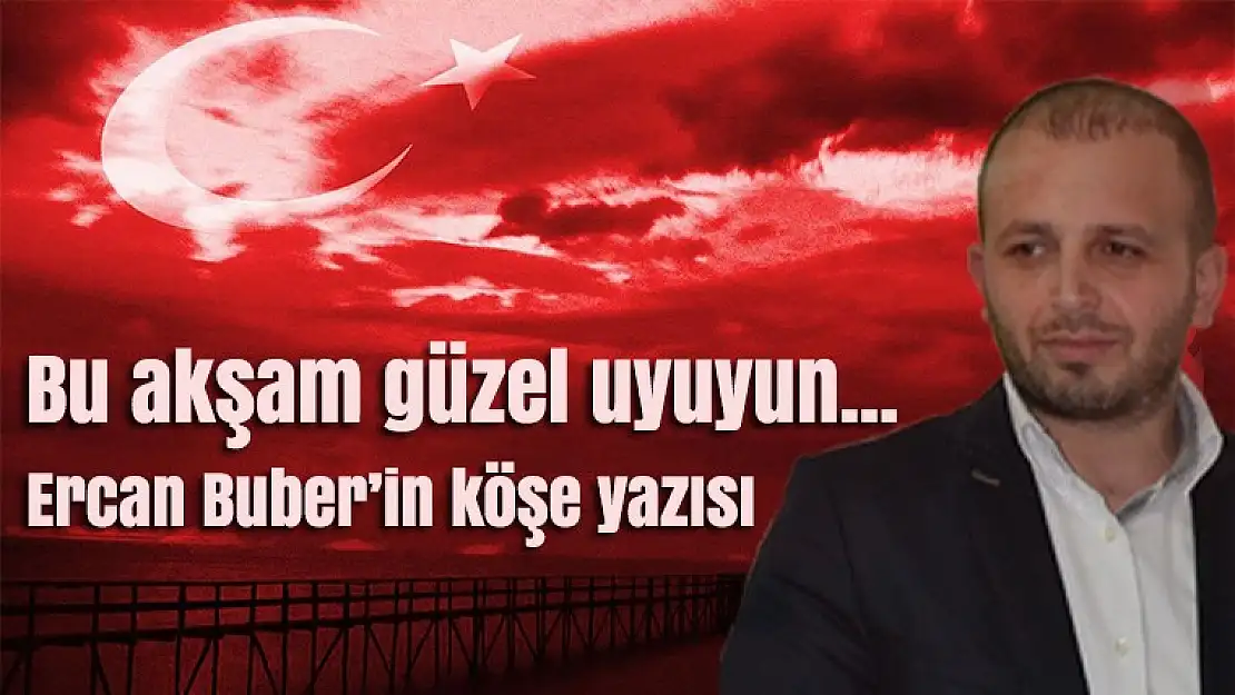 Bu akşam güzel uyuyun