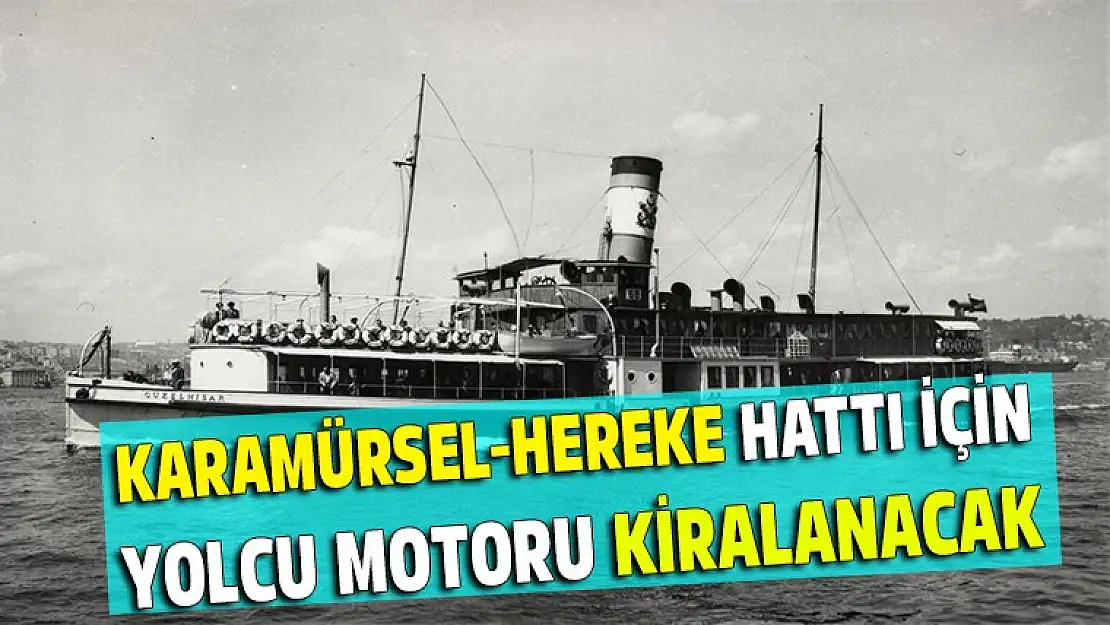 Karamürsel-Hereke arası yolcu motoru kiralanacak