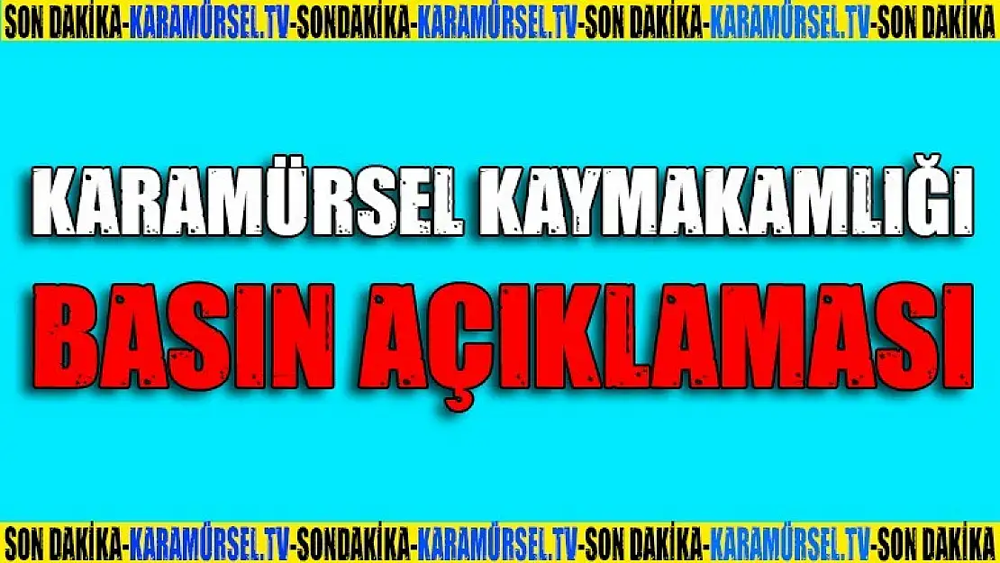 Karamürsel  Kaymakamlığı Basın Açıklaması