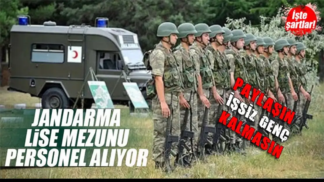 Hemen başvurun Jandarma lise mezunu uzman çavuş alıyor