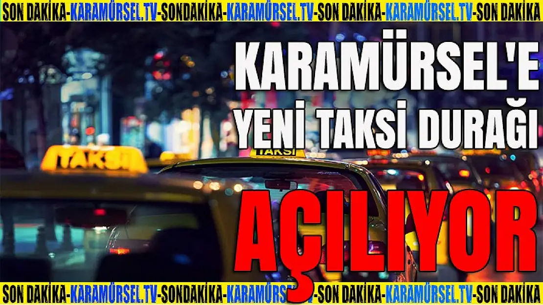 Karamürsel'e Yeni taksi durağı