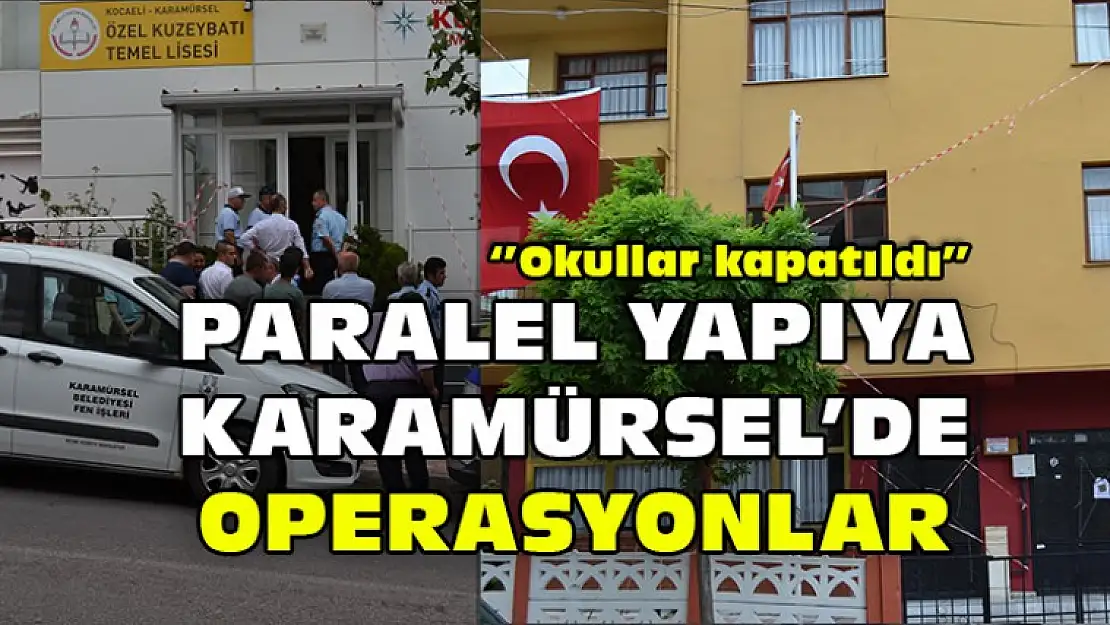 Karamürsel'de Paralel Yapı Operasyonu