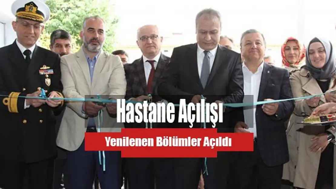 Devlet Hastanesin'de Yenilenen Bölümlerin Açılışı Yapıldı