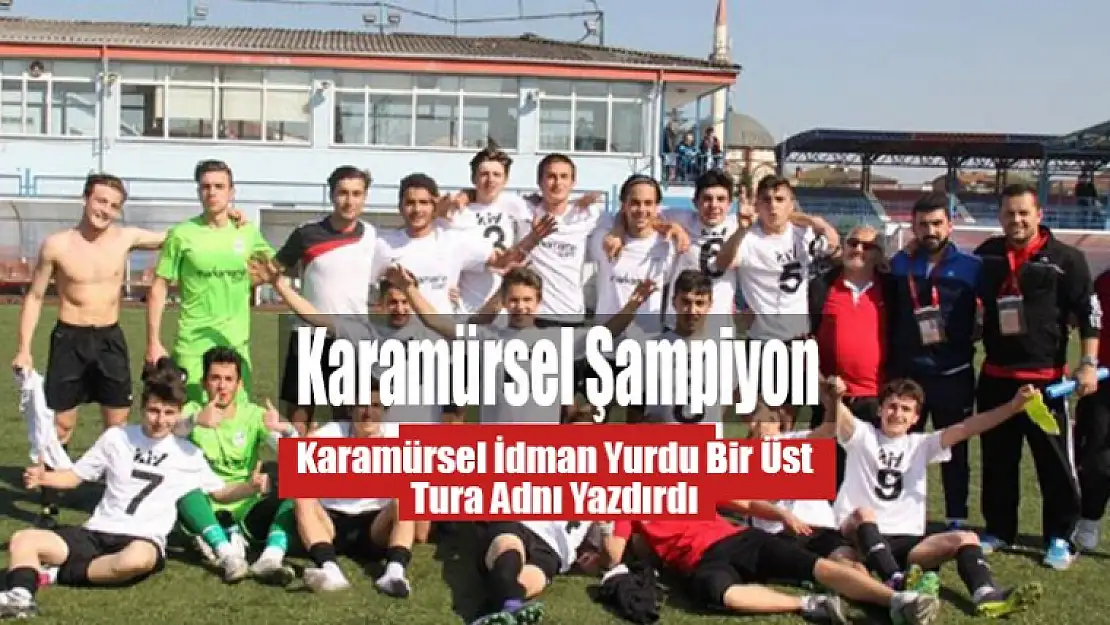 Karamürsel U17 Şampiyon Oldu