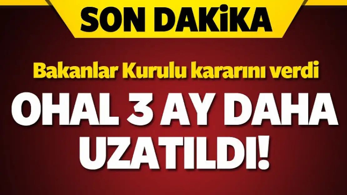 Numan Kurtulmuş açıkladı: OHAL 3 ay uzatıldı!