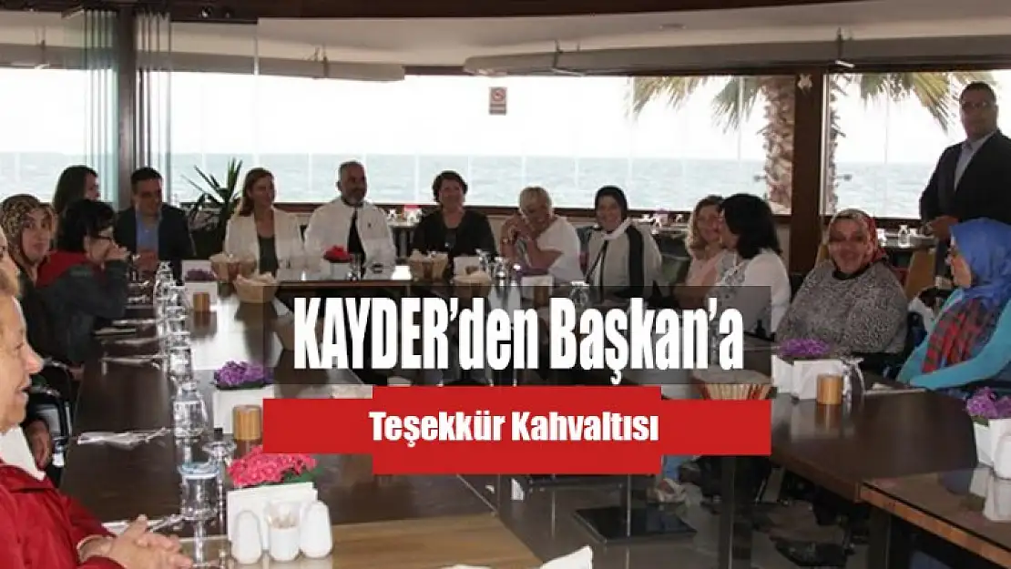 KAYDER'den Başkan'a Kahvaltı