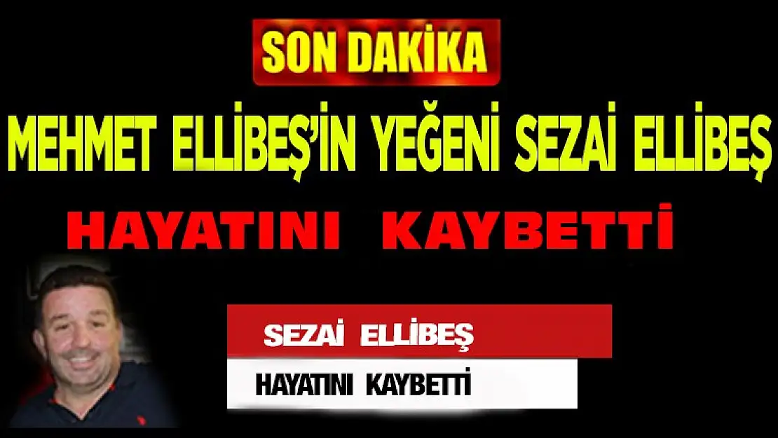 Sezai Ellibeş yoğun bakıma kaldırıldı