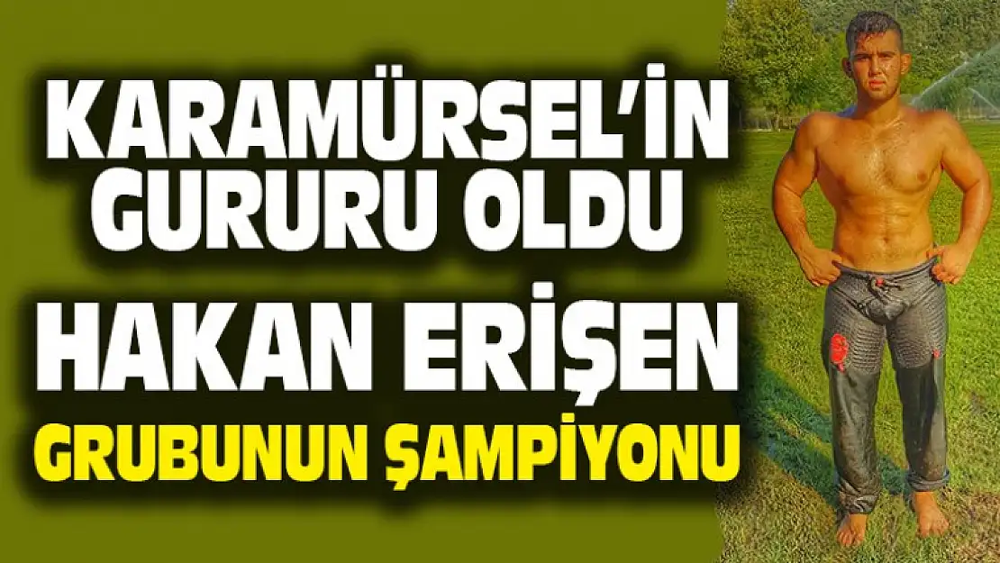 Karamürselli Hakan Erişen Şampiyon Oldu