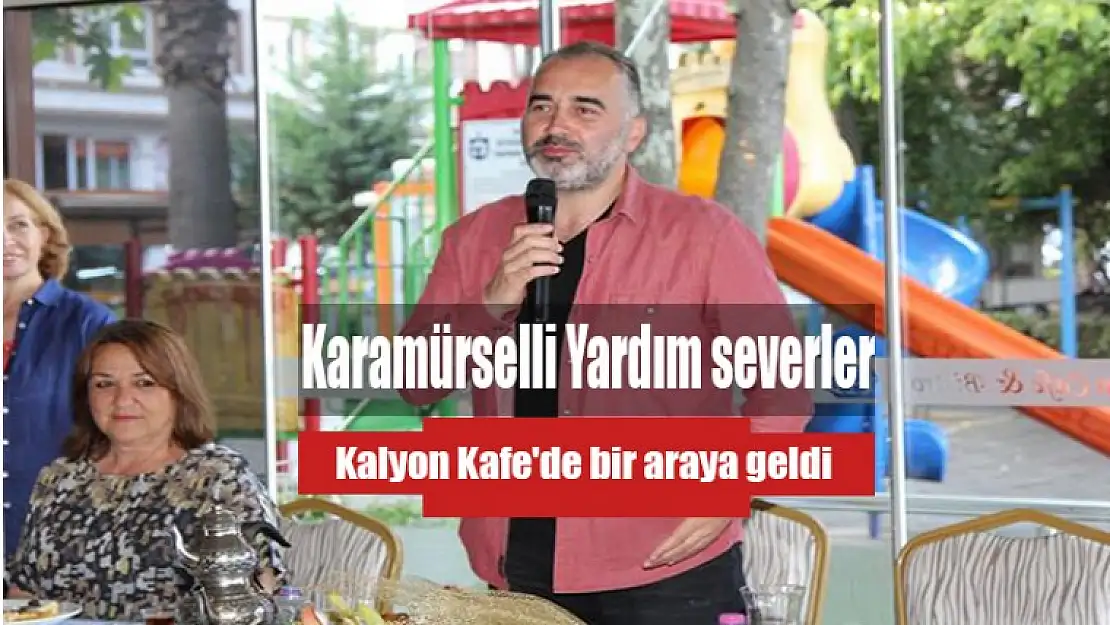 Yardım severler, Kalyon Kafe'de bir araya geldi