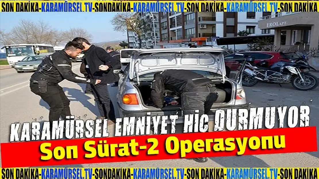 Karamürsel'de son sürat-2 Operasyonu