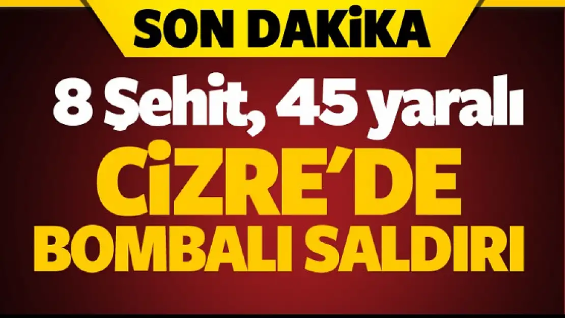 Cizre'de bombalı saldırı