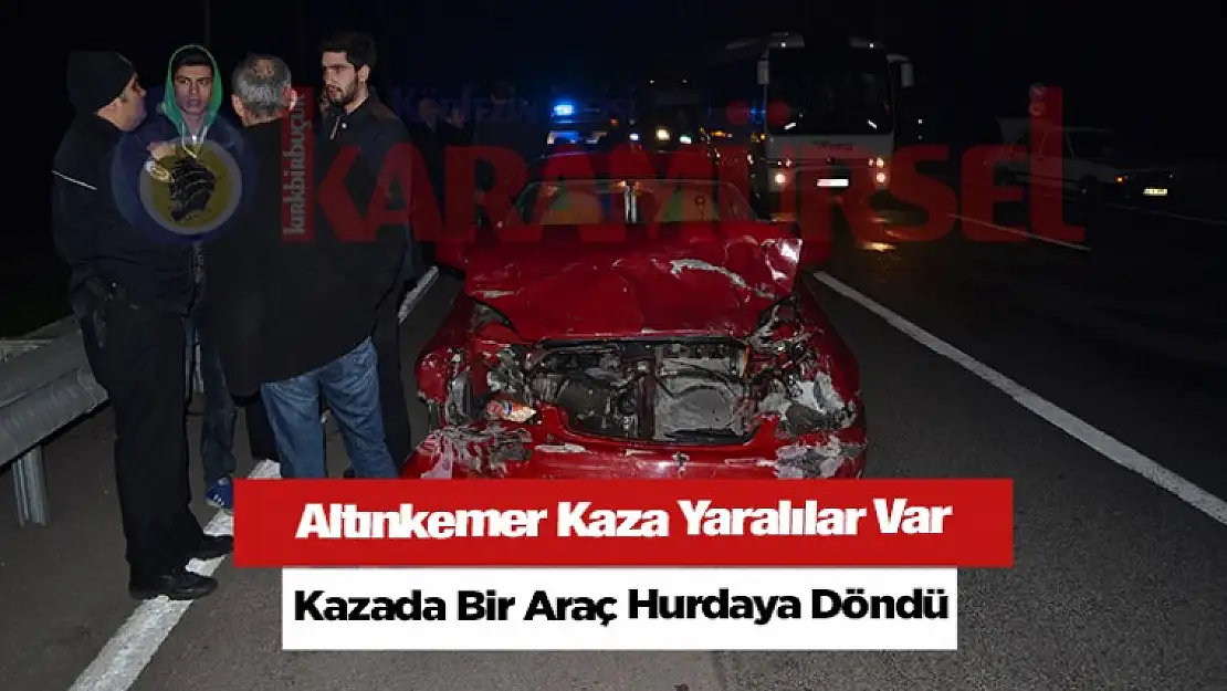 Altınkemer'de Korkunç Kaza